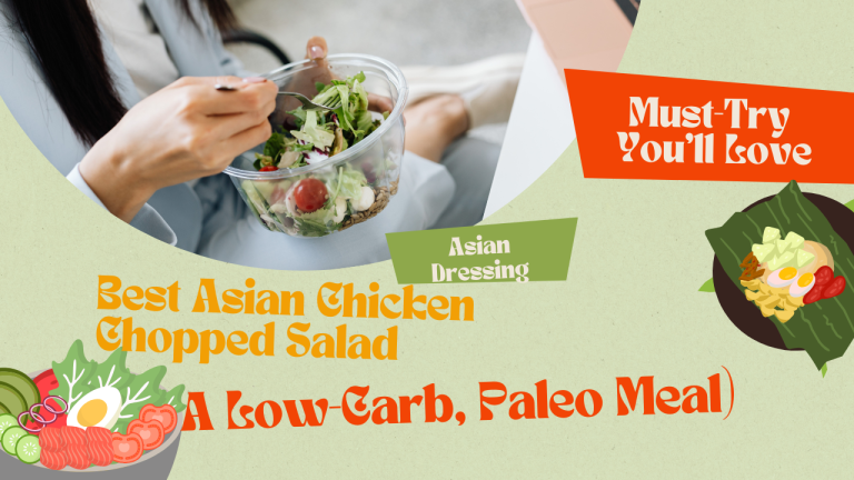 Best Asian Chicken Chopped Salad: ( A Low-Carb, Paleo Meal)