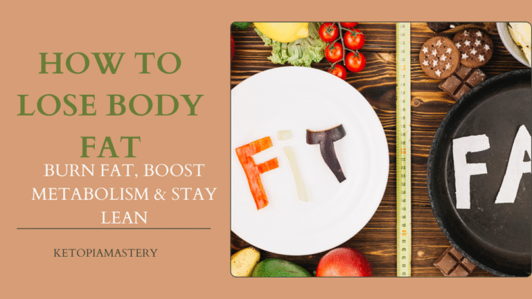 How to Lose Body Fat: Burn Fat, Boost Metabolism & Stay Lean