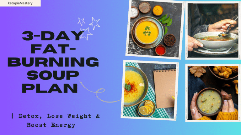 3-Day Fat-Burning Soup Plan | Detox, Lose Weight & Boost Energy Naturally