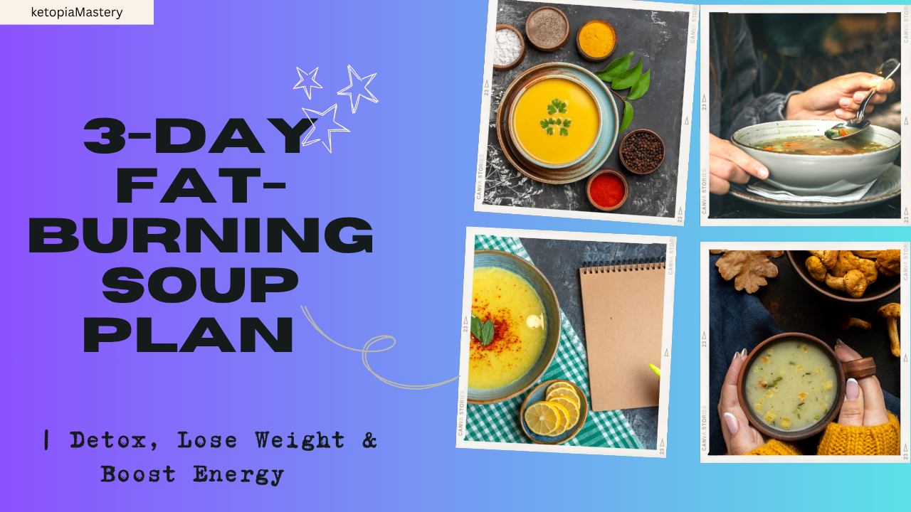 3-Day Fat-Burning Soup Plan | Detox, Lose Weight & Boost Energy Naturally