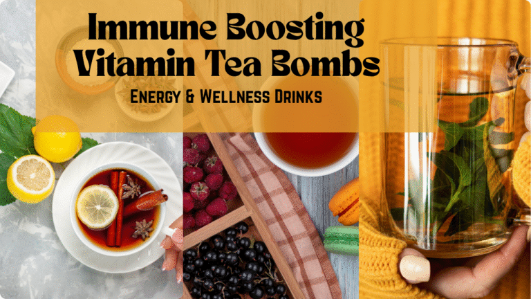Immune Boosting Vitamin Tea Bombs |  Energy & Wellness Drinks
